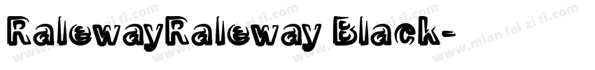 RalewayRaleway Black字体转换